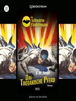 cover image of Das trojanische Pferd--Die Schwarze Fledermaus, Folge 11